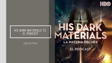 HIS DARK MATERIALS T2: EL PODCAST