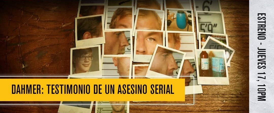 DAHMER: TESTIMONIO DE UN ASESINO SERIAL